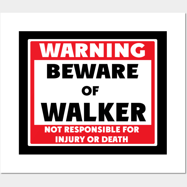 Beware of Walker Wall Art by BjornCatssen